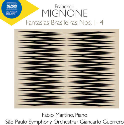 Martino, Fabio: Mignone: Fantasias Brasileiras Nos. 1-4 - COMPACT DISCS