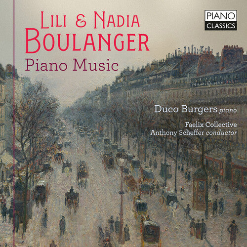 Duco Burgers: Lili & Nadia Boulanger: Piano Music - COMPACT DISCS