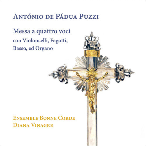 Ensemble Bonne Corde: Puzzi: Messa a quattro voci con Violoncelli, Fagotti, Basso, ed Organo - COMPACT DISCS
