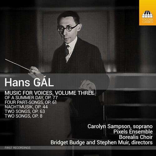 Carolyn Sampson: Hans Gal: Music for Voices, Vol. 3 - COMPACT DISCS