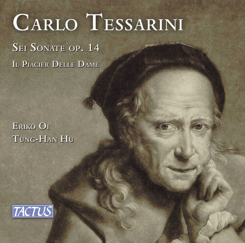 Eriko Oi: Tessarini: Sei Sonate, Op. 14; Il Piacier delle dame - COMPACT DISCS