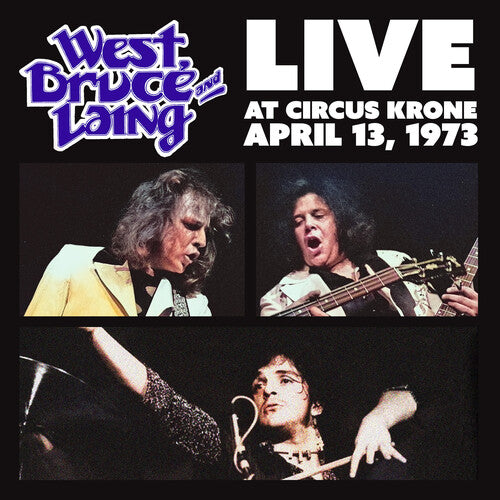 West, Bruce & Laing: Live at Circus Krone, Frankfurt, Germany - April 13, 1973 - VINYL LP