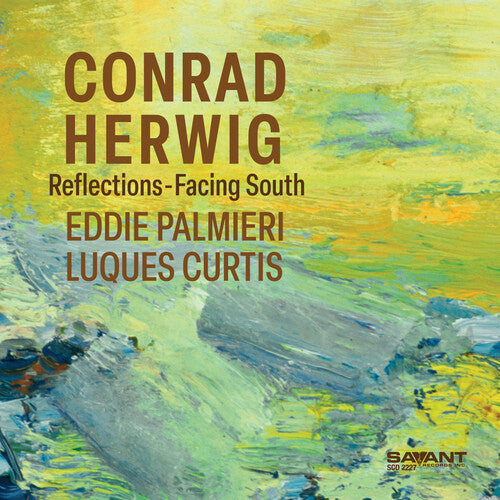 Herwig, Conrad: Reflections-Facing South - COMPACT DISCS