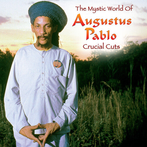 Pablo, Augustus: The Mystical World of Augustus Pablo: Crucial Cuts - VINYL LP