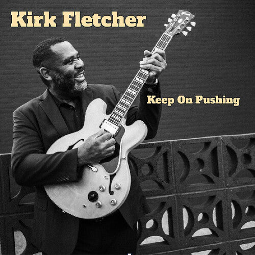 Fletcher, Kirk: Keep On Pushing - COMPACT DISCS