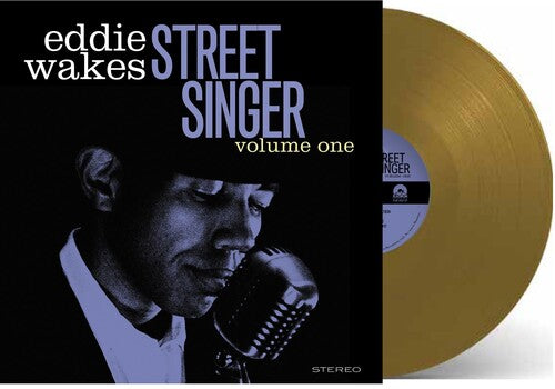 Wakes, Eddie: Street Singer Volume 1 - VINYL LP