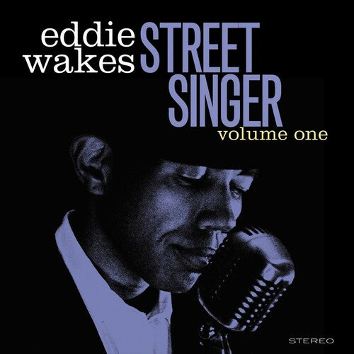Wakes, Eddie: Street Singer Volume 1 - COMPACT DISCS