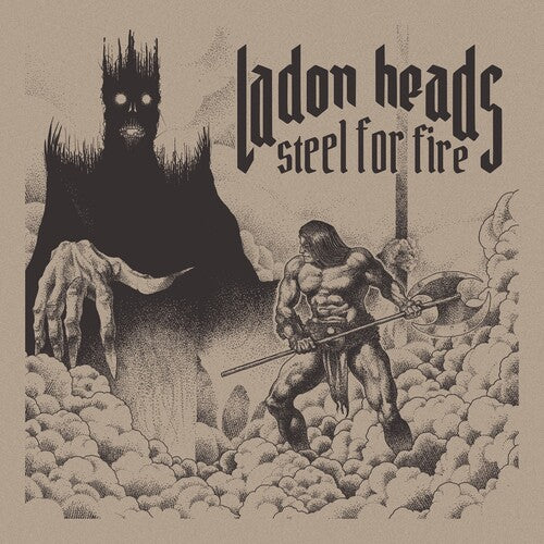 Ladon Heads: Steel for Fire - COMPACT DISCS