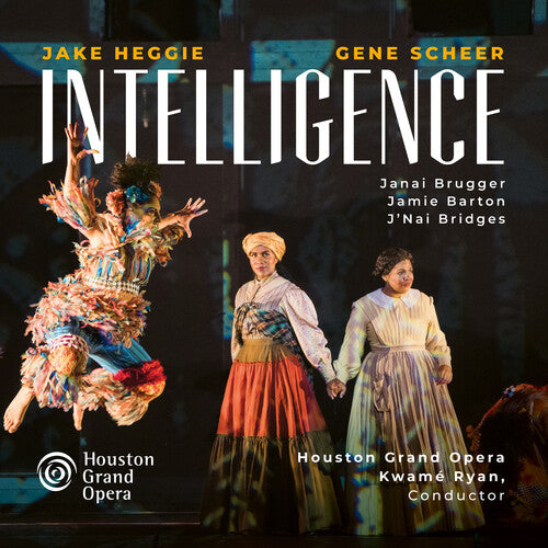 Houston Grand Opera: Jake Heggie: Intelligence - SUPER-AUDIO CD