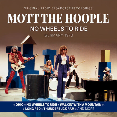 Mott the Hoople: No Wheels To Ride / Germany 1970 - COMPACT DISCS