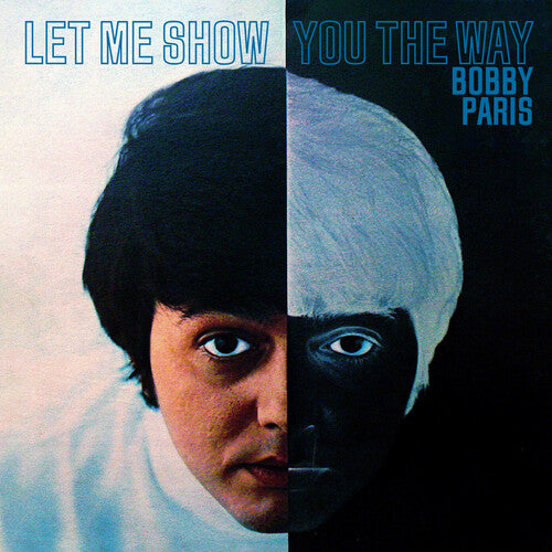 Paris, Bobby: Let Me Show You the Way - COMPACT DISCS