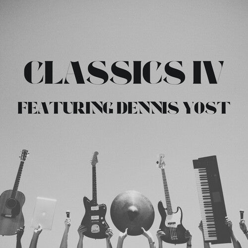 Classics IV ( Yost, Dennis ): Classics IV - Featuring Dennis Yost - Greatest Hits - COMPACT DISCS