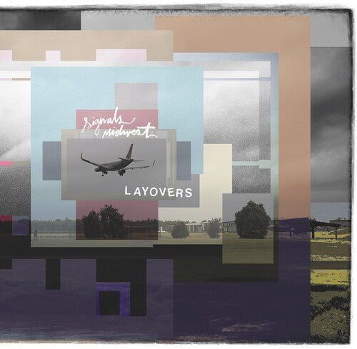 Signals Midwest: Layovers - VINYL LP