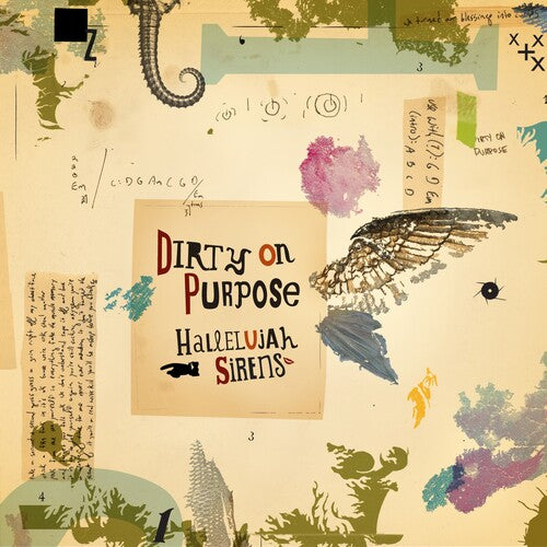 Dirty on Purpose: Hallelujah Sirens/Sleep Late for a Better Tomorrow - VINYL LP