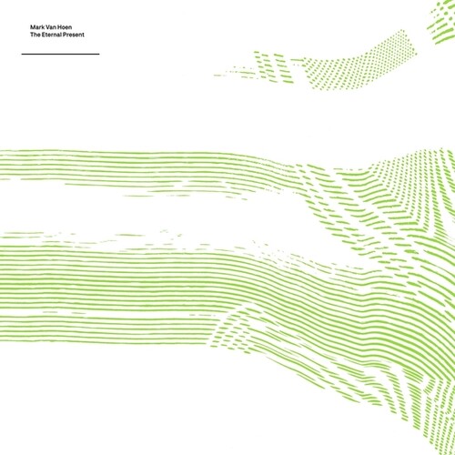 Van Hoen, Mark: The Eternal Present - VINYL LP