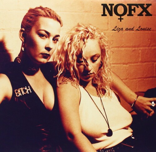 NOFX: Liza and Louise - 7-INCH SINGLE