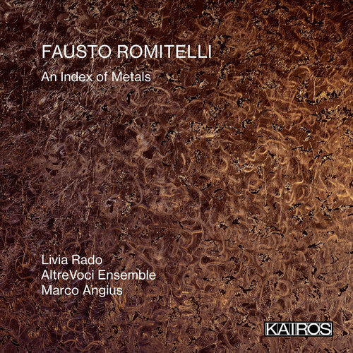 Rado, Livia / Altrevoci Ensemble / Angius, Marco: Fausto Romitelli: An Index Of Metals - COMPACT DISCS