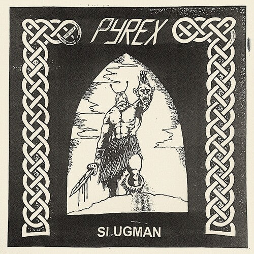 Pyrex: Slugman - 7-INCH SINGLE