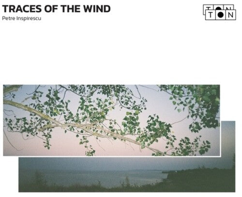 Inspirescu, Petre: Traces Of The Wind - 12-INCH SINGLE