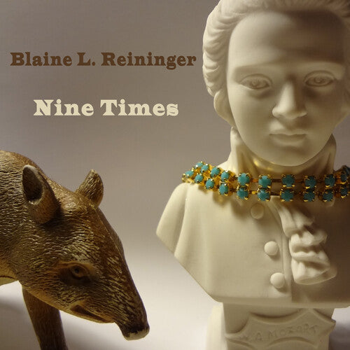 Blaine L. Reininger: Nine Times - COMPACT DISCS