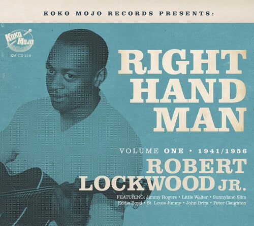Robert Lockwood Jr: Right Hand Man: Volume 1 1941-1956 - COMPACT DISCS