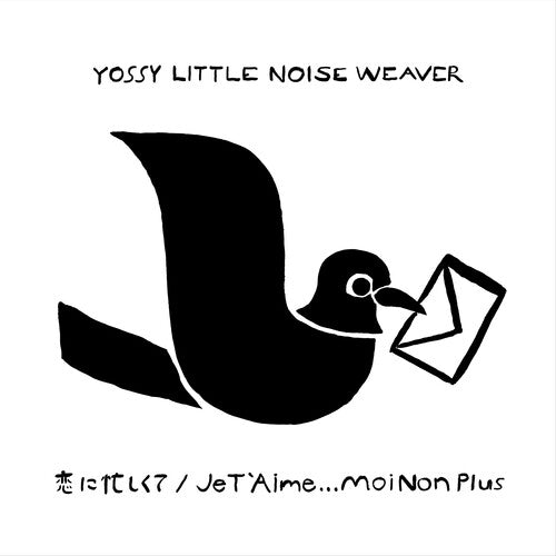 Yossy Little Noise Weaver: Koi Ni Isogashikute / Je T`Aime... Moi Non Plus - 7-INCH SINGLE