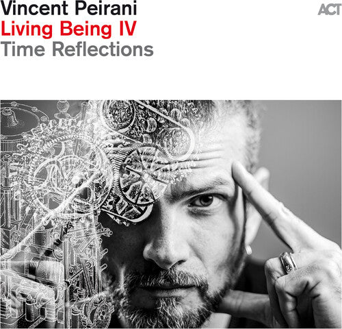 Peirani, Vincent: Living Being Iv: Time Reflections - VINYL LP