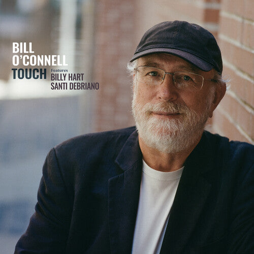 Bill O'Connell: Touch - COMPACT DISCS