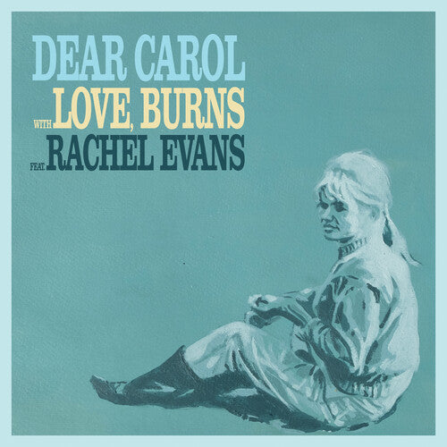 Love Burns: Dear Carol / Drawn Together - 7-INCH SINGLE