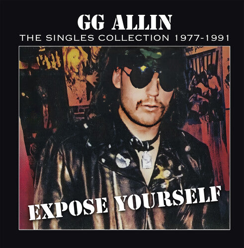 Gg Allin: Expose Yourself: The Singles Collection 1977-1991 - VINYL LP