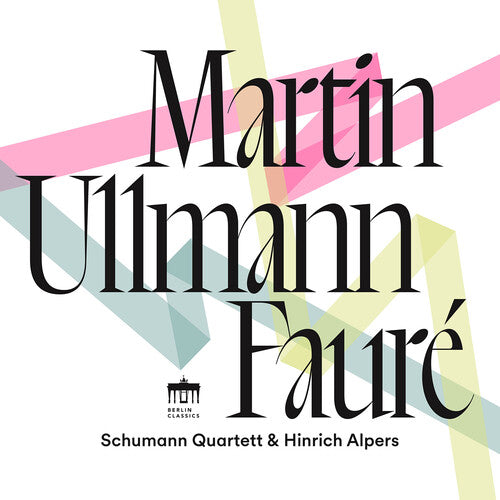 Schumann Quartett: Martin, Ullmann & Faure - COMPACT DISCS