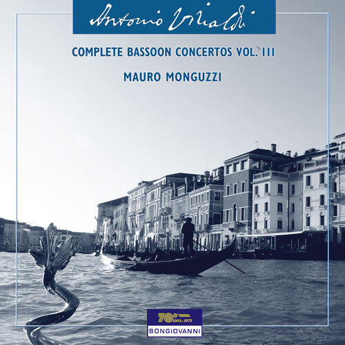 Mauro Monguzzi: Vivaldi: Complete Bassoon Concertos, Vol. 3 - COMPACT DISCS