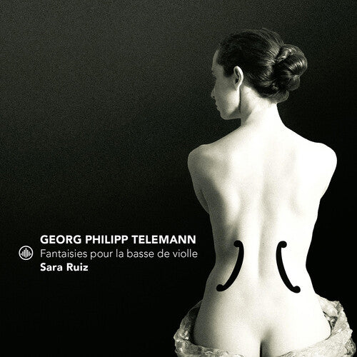 Sara Ruiz: Fantaisies pour la basse de violle - COMPACT DISCS