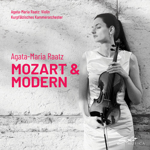 Agata-Maria Raatz: Mozart & Modern - COMPACT DISCS