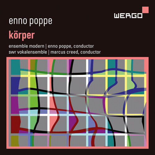 Ensemble Modern: Korper - COMPACT DISCS