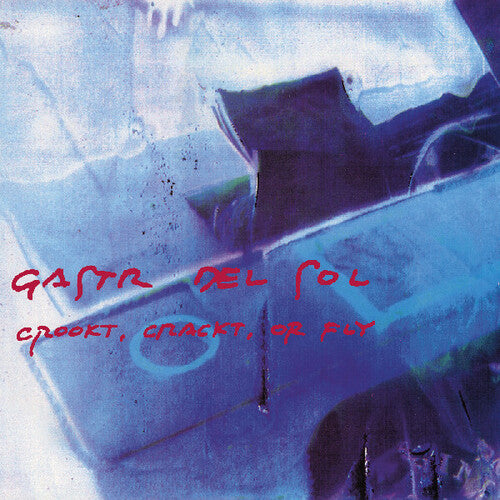 Gastr del Sol: Crookt, Crackt, or Fly - VINYL LP
