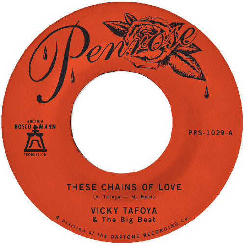 Tafoya, Vicky: These Chains Of Love / What A Cruel Way To Be - 7-INCH SINGLE