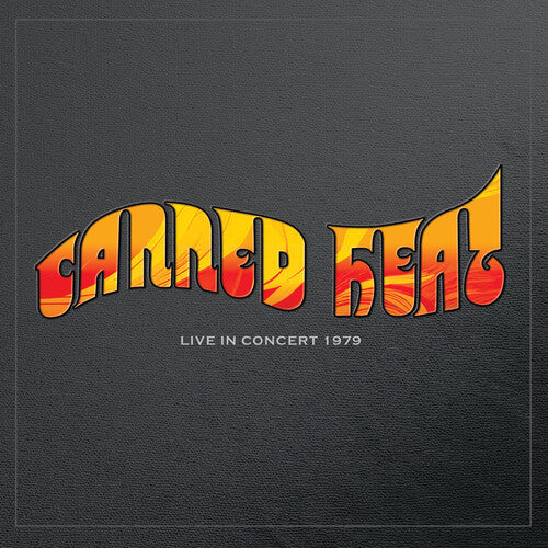 Canned Heat: Live In Concert 1979 - VINYL LP