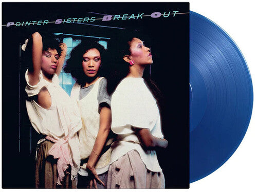 Pointer Sisters: Break Out - Limited 180-Gram Translucent Blue Colored Vinyl - VINYL LP