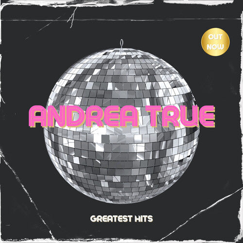 True, Andrea: Andrea True - Three Greatest Hits - COMPACT DISCS