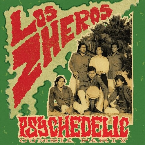 Los Zheros: Psychedelic Cumbia Party - VINYL LP
