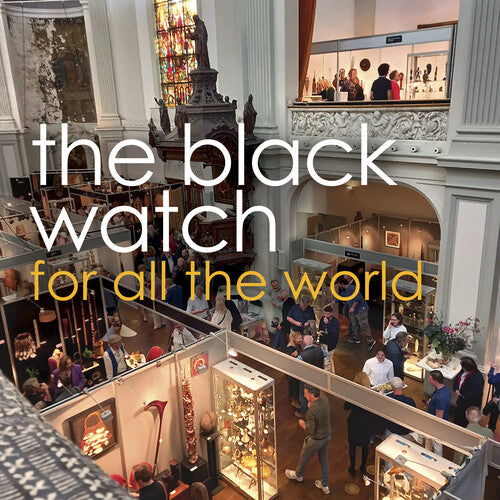 Black Watch: For All the World - COMPACT DISCS