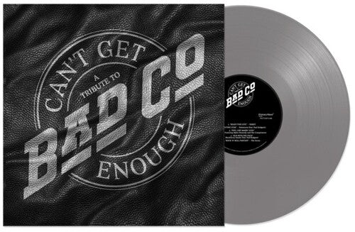 Bad Company: Can't Get Enough: A Tribute to Bad Company - VINYL LP