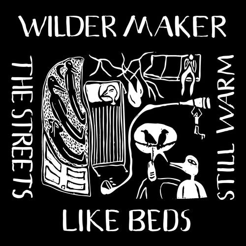 Wilder Maker: The Streets Like Beds Still Warm - VINYL LP