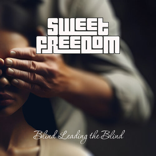 Sweet Freedom: Blind Leading The Blind - COMPACT DISCS
