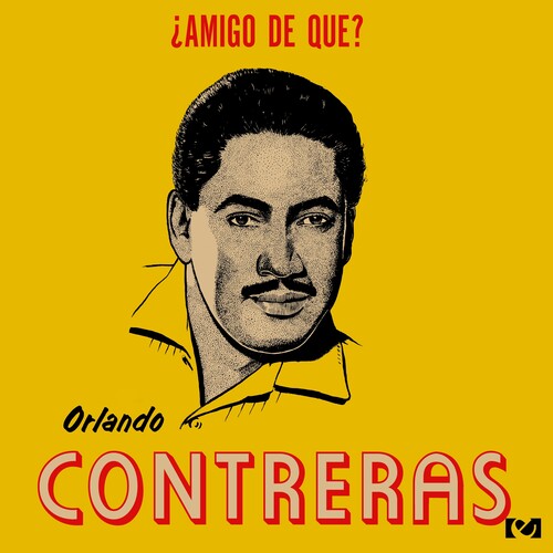 Contreras, Orlando: Amigo De Que - COMPACT DISCS