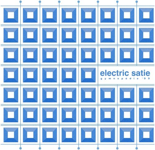 Electric Satie: Gymnopedie '99 - VINYL LP