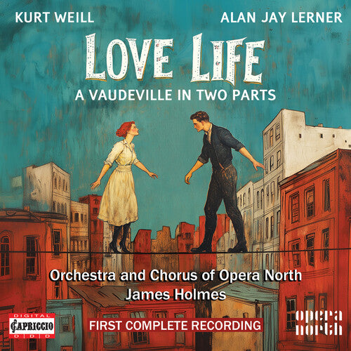 Orchestra of Opera North: Kurt Weill: Love Life - COMPACT DISCS
