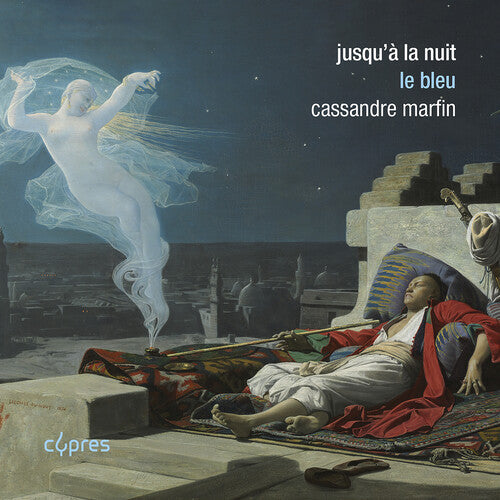 Cassandre Marfin: Jusqu'a la nuit - Le bleu - COMPACT DISCS