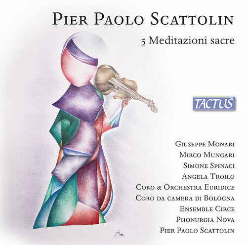Coro Euridice: Scattolin: 5 Meditazioni sacre - COMPACT DISCS